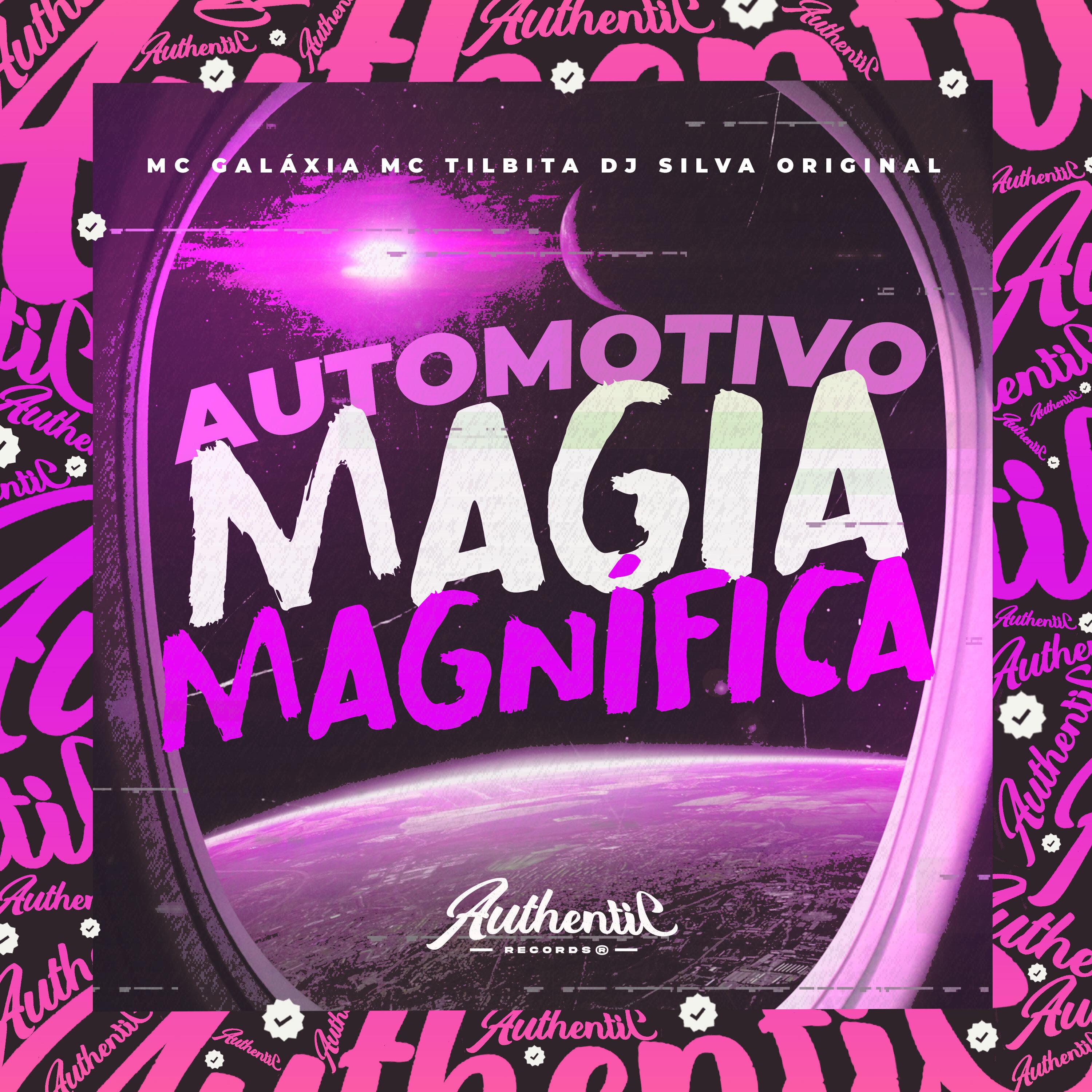 Automotivo Magia Magnífica