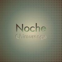 Noche Chimurenga