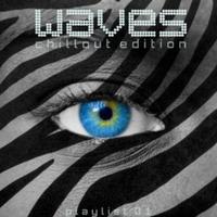 Waves Playlist 01 Chillout Edition