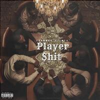 Player Shit (feat. L.O.T.S.)