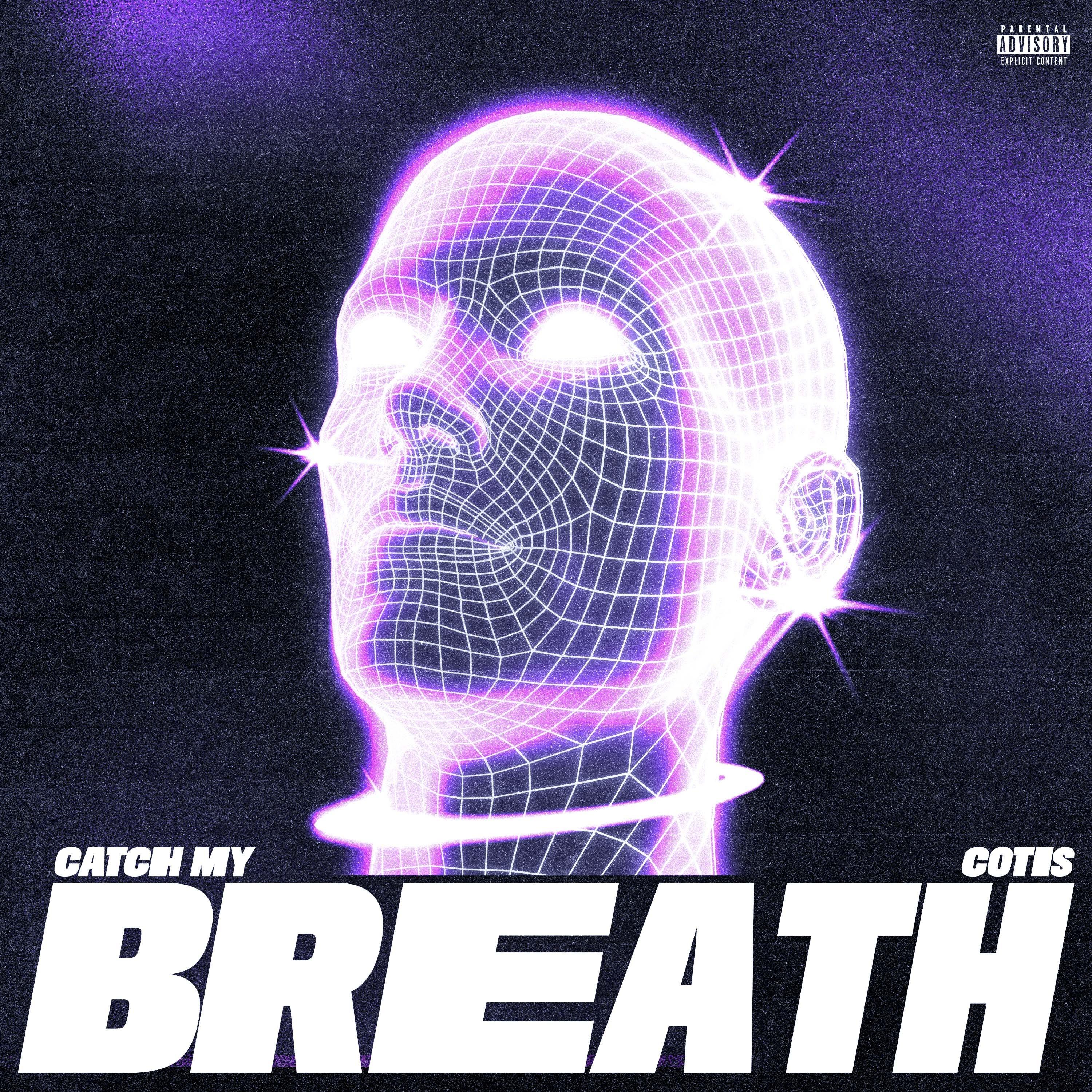 CATCH MY BREATH
