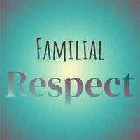 Familial Respect