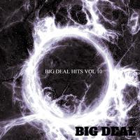 BIG DEAL HITS VOL 10