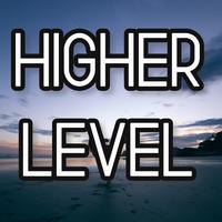 Higher Level (feat. R& D)