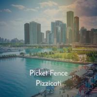 Picket Fence Pizzicati