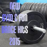 New Gym & Fun Dance Hits 2015