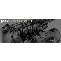 Jazz in the UK, Vol. 5