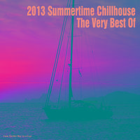 2013 Summertime Chillhouse - The Very Best Of