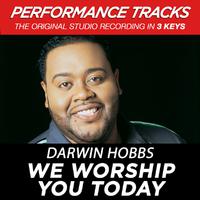 We Worship You Today (Performance Tracks)