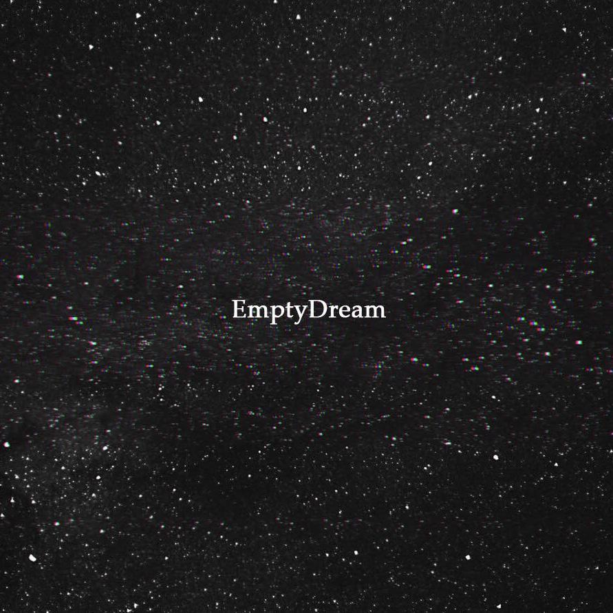 EmptyDream(Prod.Guala Beatz)