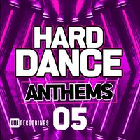 Hard Dance Anthems, Vol. 05