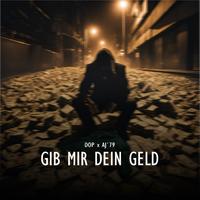 Gib mir dein Geld