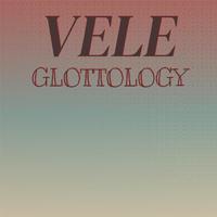 Vele Glottology