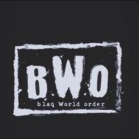 BWO: Blaq World Order