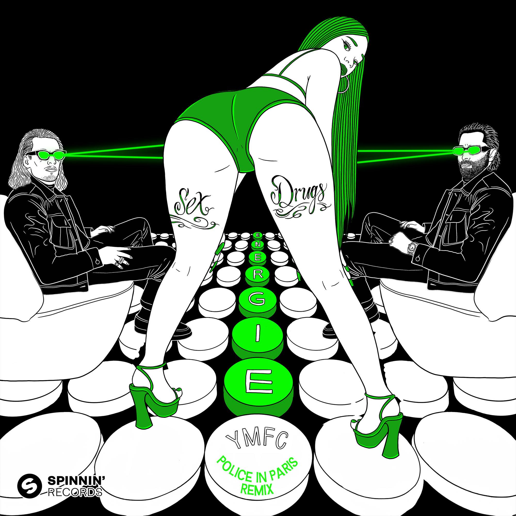 Sex Drugs Energie (Police In Paris Remix)