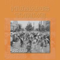 Humans Thrive