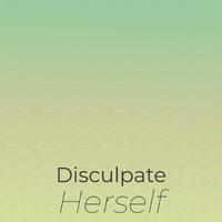 Disculpate Herself