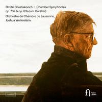 Shostakovich: Chamber Symphonies Op. 73a & Op. 83a (Arr. by Barshai)