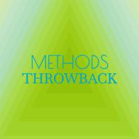 Methods Throwback