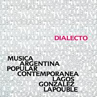 Dialecto (Música Argentina Popular Contemporánea)