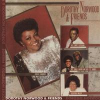 Dorothy Norwood & Friends