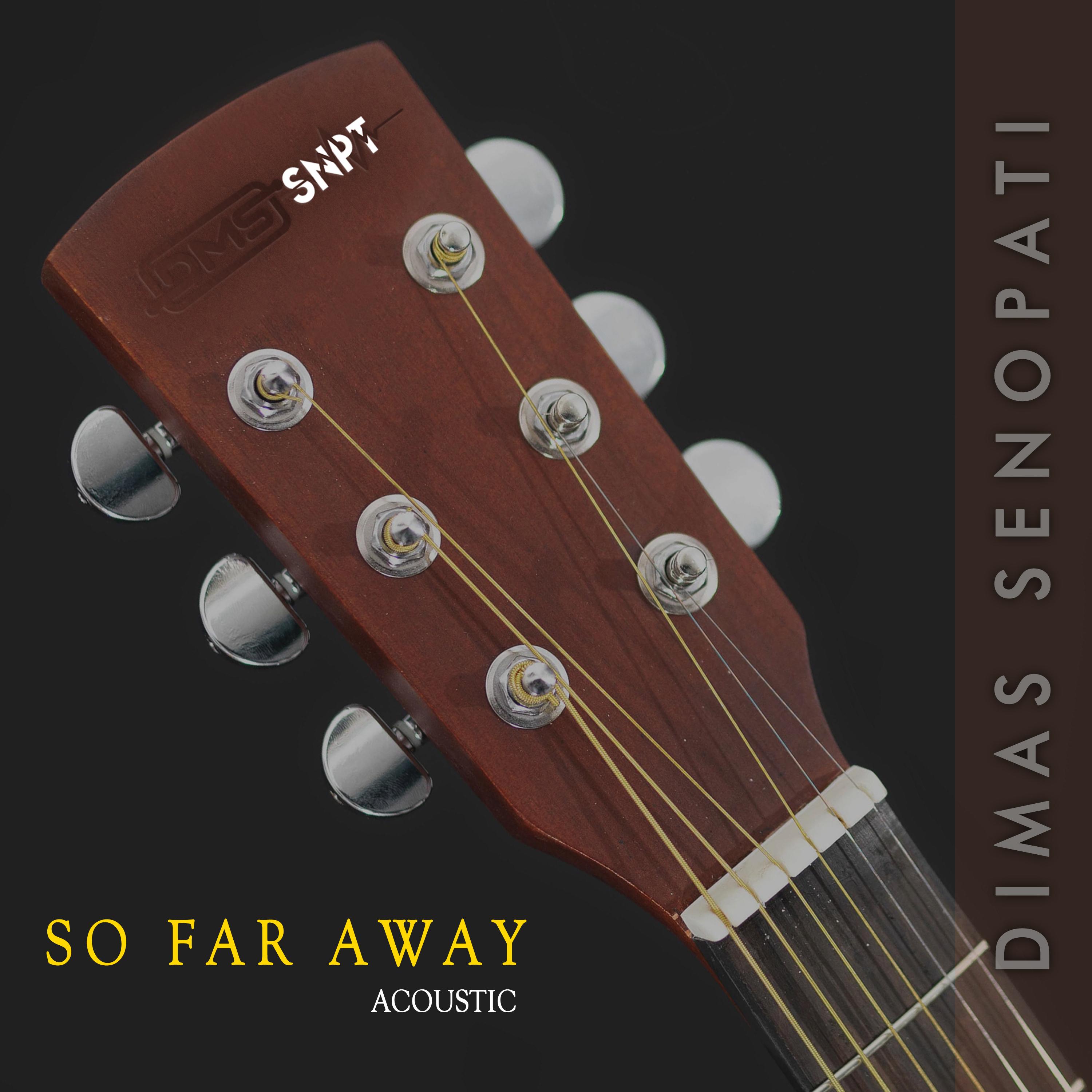 So Far Away (Acoustic)