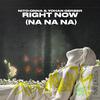 Nito-Onna - Right Now (Na Na Na)