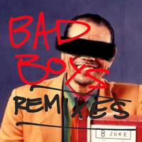 Bad Boys (Remixes)