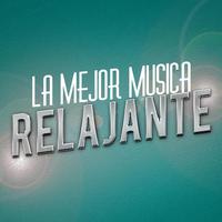 La Mejor Musica Relajante