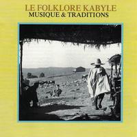 Le folklore kabyle: Musique & traditions