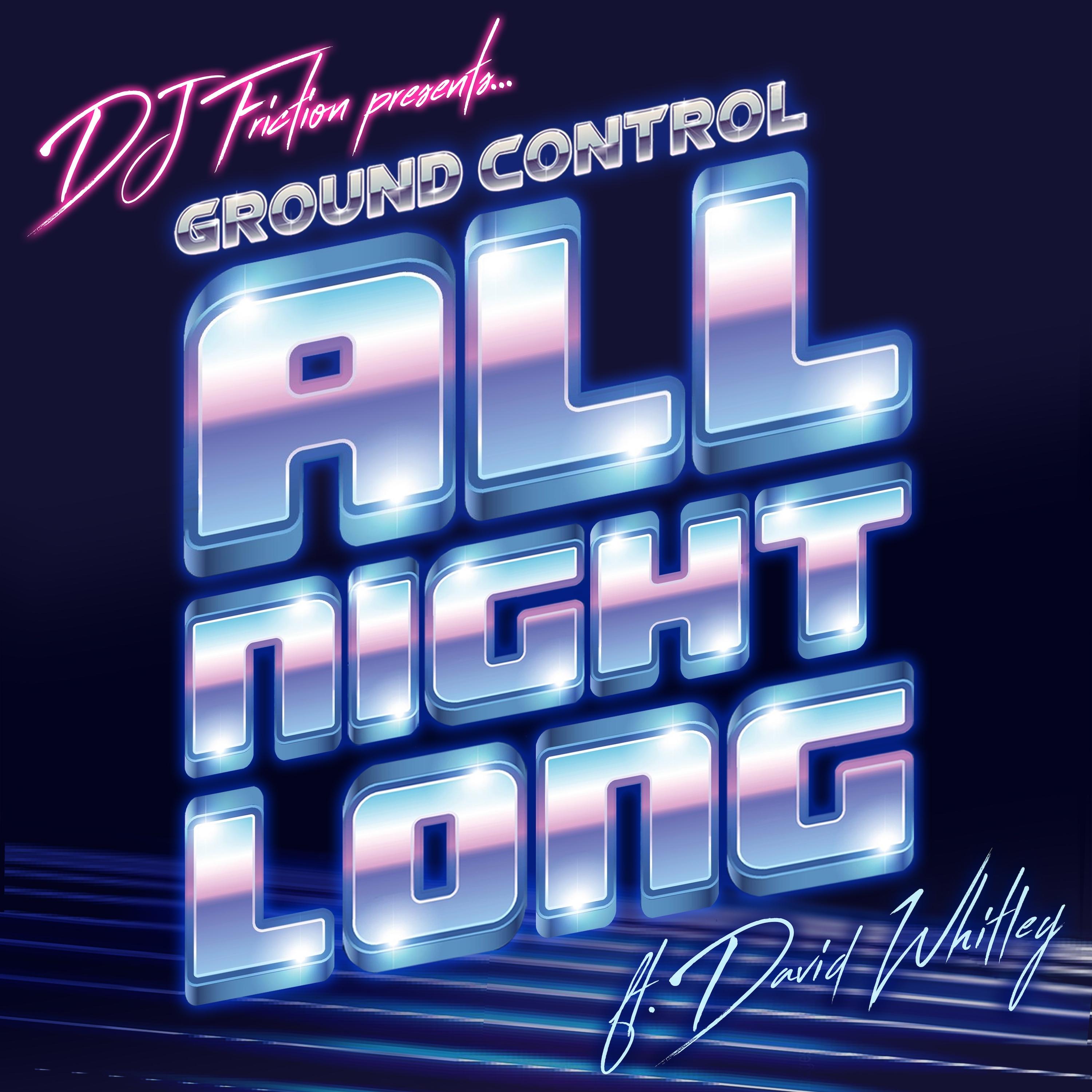All Night Long (DJ Friction Deeper Instrumental Mix) [Feat. David Whitley]