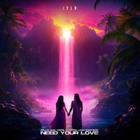 Need Your Love