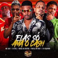 Elas Só Ama o Cash