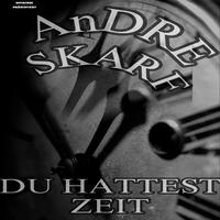 Du hattest Zeit (feat. AnDRE)