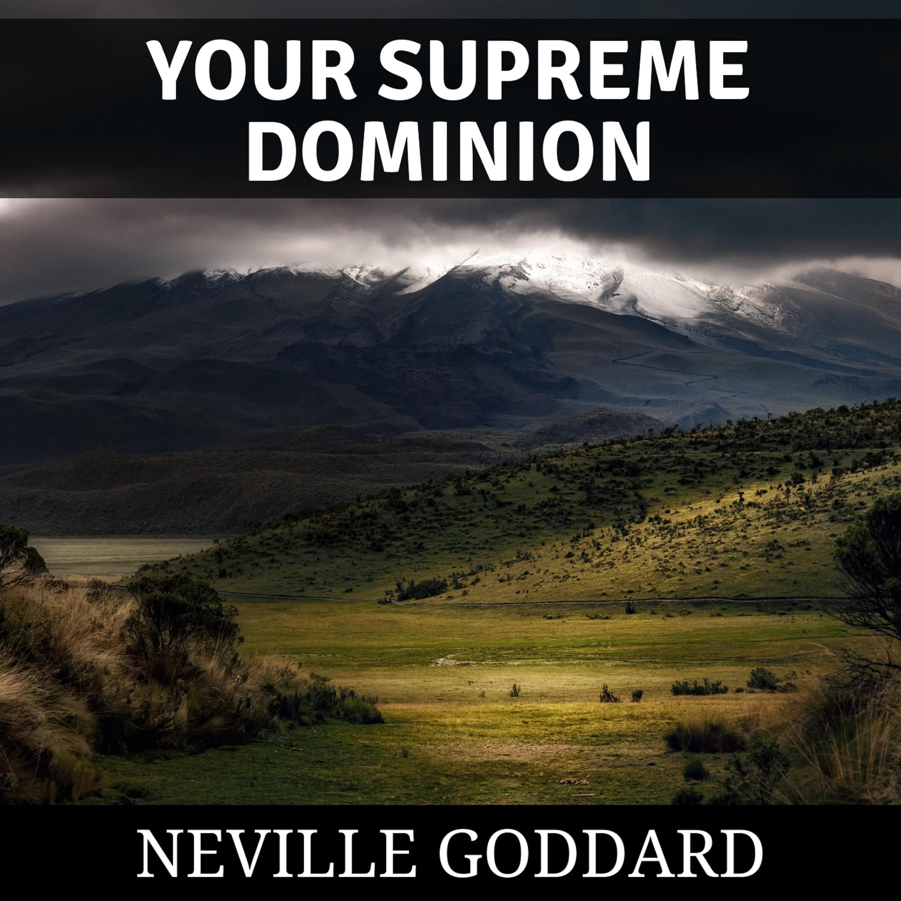 your supreme dominion - neville goddard - 单曲