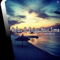 Relax & Enjoy Your Time Vol. 2