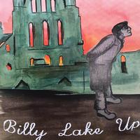 Billy Lake Up资料,Billy Lake Up最新歌曲,Billy Lake UpMV视频,Billy Lake Up音乐专辑,Billy Lake Up好听的歌