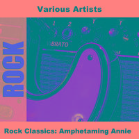 Rock Classics: Amphetaming Annie