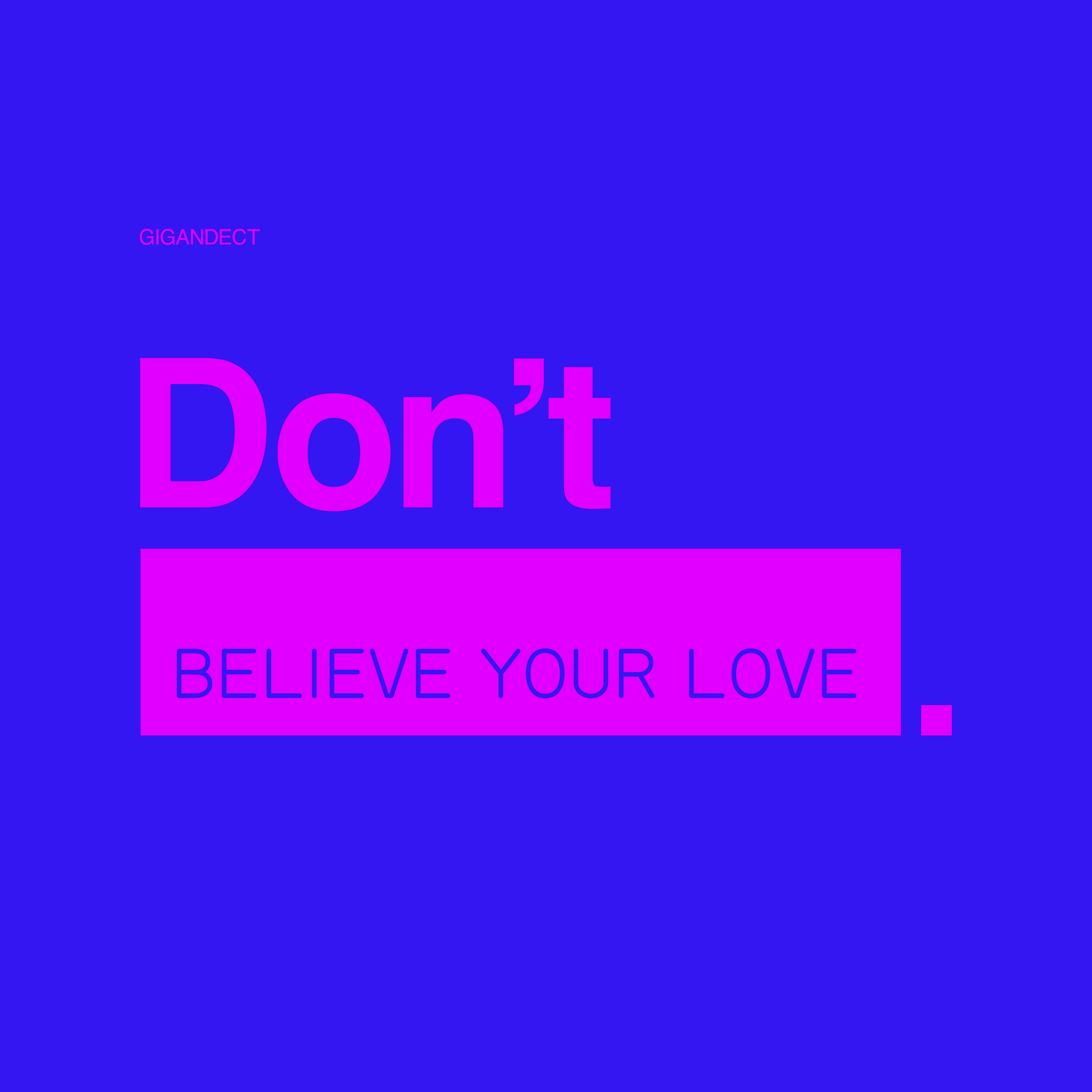 Don't Believe Your Love