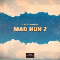 lil raq (mad huh) (feat. lil 24 & luh p90)