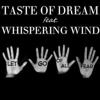 Let Go of All Fear (feat. Whispering Wind)