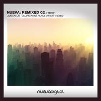 Nueva Remixed 02: A Different Place (PROFF Remix)