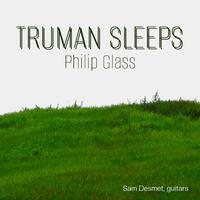 Truman sleeps (for guitar ensemble)