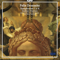 Draeseke: Symphonies Nos. 1 & 4 - Gudrun Overture