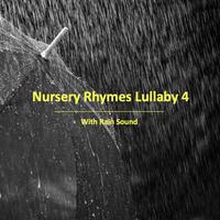 Nursery Rhymes Lullaby With Rain Sound 4