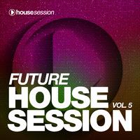 Future Housesession, Vol. 5