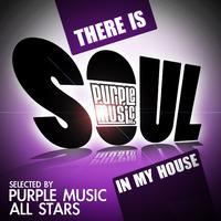 There Is Soul in My House