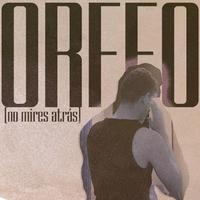 Orfeo (no mires atrás)