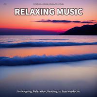 #01 Relaxing Music for Napping, Relaxation, Reading, to Stop Headache