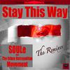 Soule - Stay This Way (Conway's Extended 4-to-the-Floor Inst.)